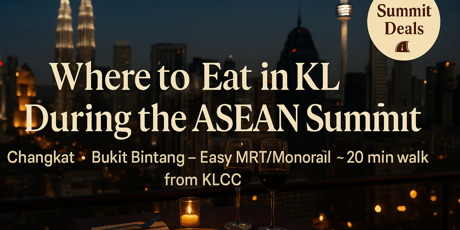Dining during ASEAN Summit ASEAN Summit Dining Hot Spots